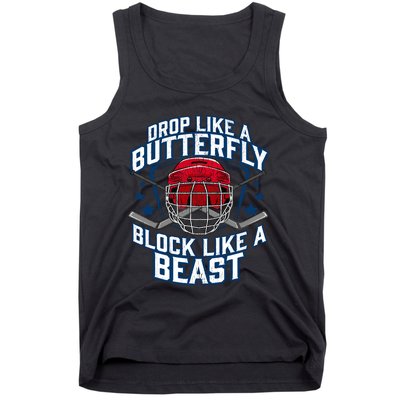 Ice Hockey Goalie Block Like A Beast Player Boy Teen Tank Top