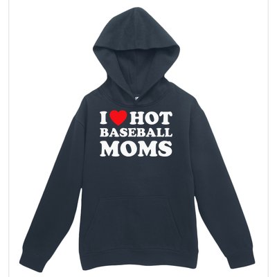 I Heart Hot Moms Baseball Mom Urban Pullover Hoodie