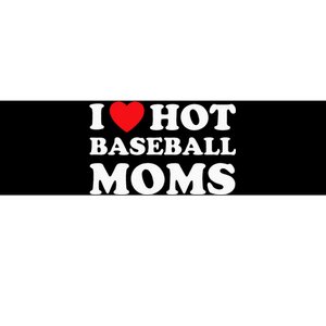 I Heart Hot Moms Baseball Mom Bumper Sticker