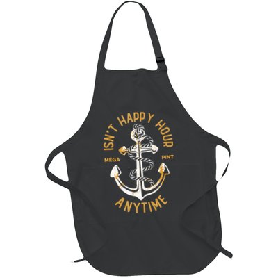 Isnt Happy Hour Anytime Mega Pint Funny Vintage Anchor Apron