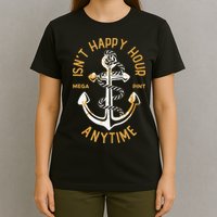 Isnt Happy Hour Anytime Mega Pint Funny Vintage Anchor T-Shirt