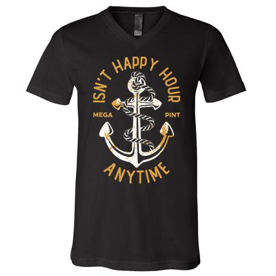 Isnt Happy Hour Anytime Mega Pint Funny Vintage Anchor V-Neck T-Shirt