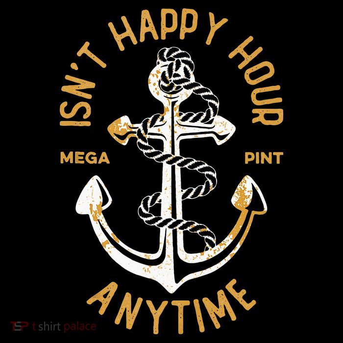 Isnt Happy Hour Anytime Mega Pint Funny Vintage Anchor Flatbill Hat