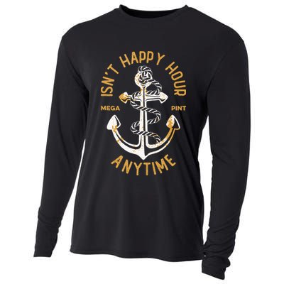 Isnt Happy Hour Anytime Mega Pint Funny Vintage Anchor Cooling Performance Long Sleeve Crew