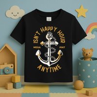 Isnt Happy Hour Anytime Mega Pint Funny Vintage Anchor Toddler T-Shirt
