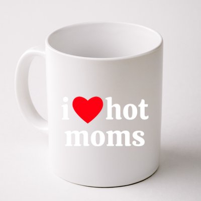 I Heart Hot Moms Gift Coffee Mug