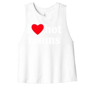 I Heart Hot Moms Gift Women's Racerback Cropped Tank