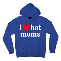 I Heart Hot Moms Gift Hoodie