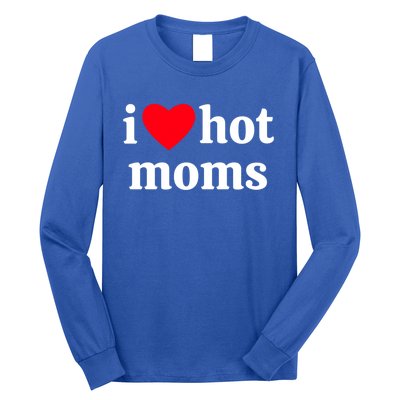 I Heart Hot Moms Gift Long Sleeve Shirt