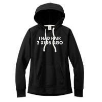 I Had Hair Ago Funny Bald Guy Bald Head Husband Funny Women's Fleece Hoodie