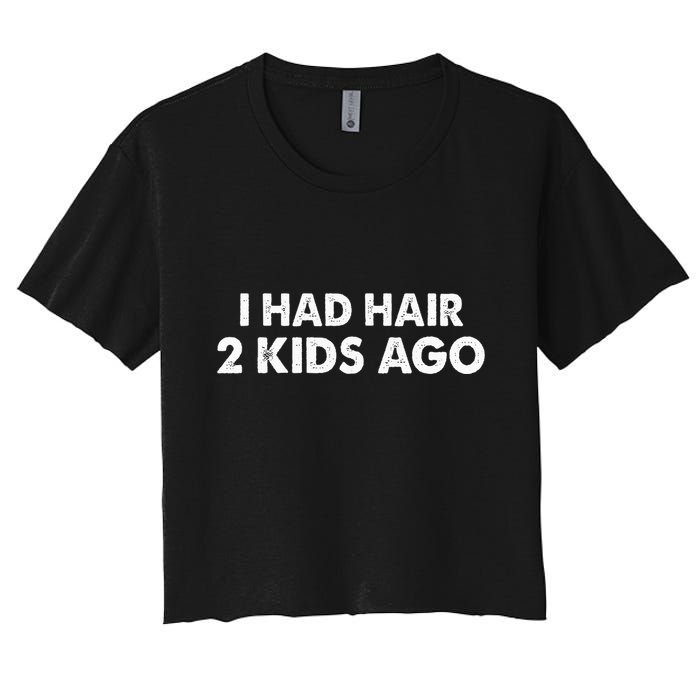 I Had Hair Ago Funny Bald Guy Bald Head Husband Funny Women's Crop Top Tee