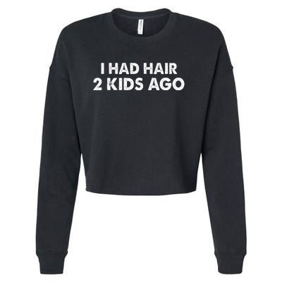 I Had Hair Ago Funny Bald Guy Bald Head Husband Funny Cropped Pullover Crew