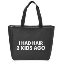 I Had Hair Ago Funny Bald Guy Bald Head Husband Funny Zip Tote Bag