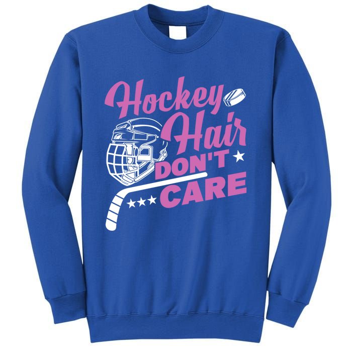 Ice Hockey Hockey Hair Dont Care Meaningful Gift Sweatshirt