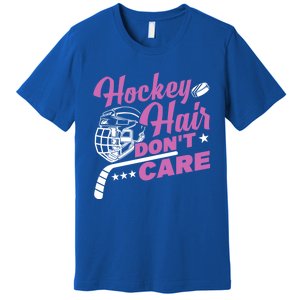 Ice Hockey Hockey Hair Dont Care Meaningful Gift Premium T-Shirt