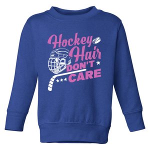 Ice Hockey Hockey Hair Dont Care Meaningful Gift Toddler Sweatshirt