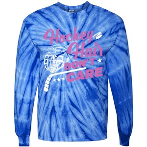 Ice Hockey Hockey Hair Dont Care Meaningful Gift Tie-Dye Long Sleeve Shirt