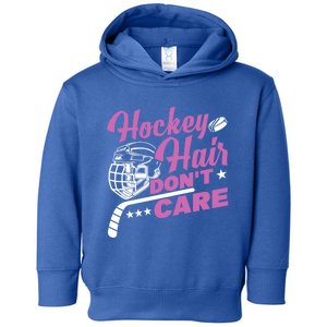 Ice Hockey Hockey Hair Dont Care Meaningful Gift Toddler Hoodie