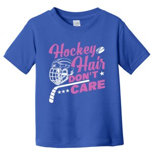 Ice Hockey Hockey Hair Dont Care Meaningful Gift Toddler T-Shirt