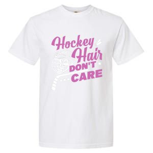 Ice Hockey Hockey Hair Dont Care Meaningful Gift Garment-Dyed Heavyweight T-Shirt