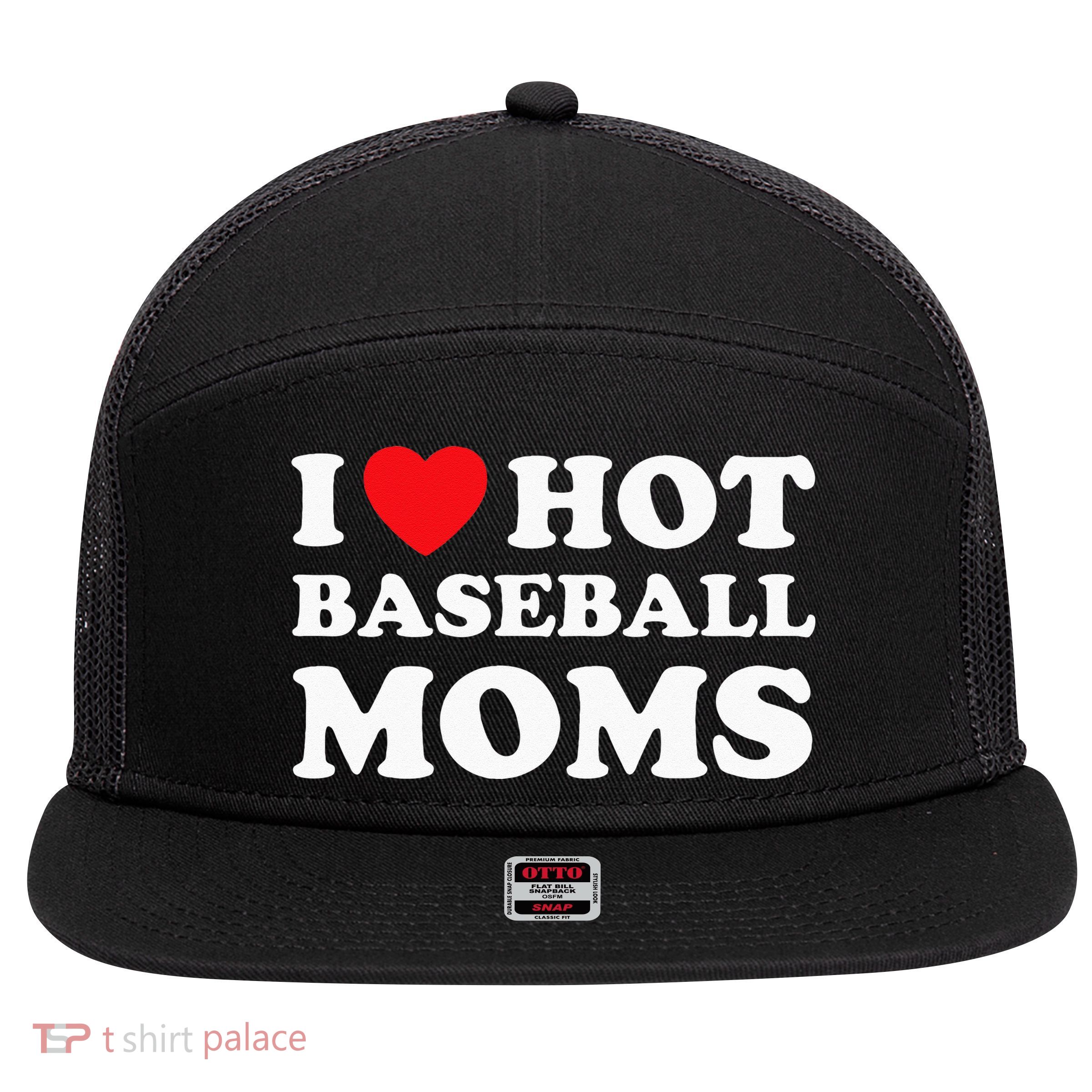 I Heart Hot Moms Baseball Mom 7 Panel Mesh Trucker Snapback Hat