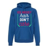 Ice Hockey Hair Dont Care Funny Ice Hockey Gift Premium Hoodie