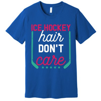 Ice Hockey Hair Dont Care Funny Ice Hockey Gift Premium T-Shirt