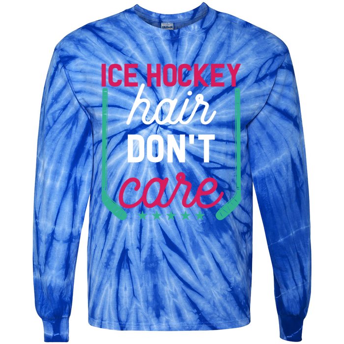 Ice Hockey Hair Dont Care Funny Ice Hockey Gift Tie-Dye Long Sleeve Shirt