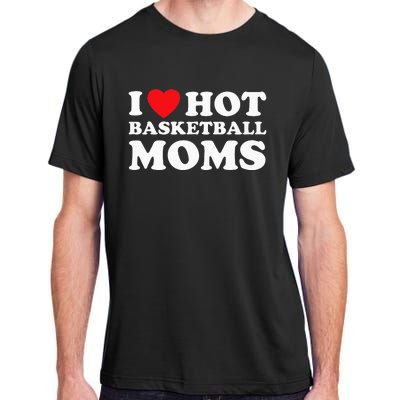 I Heart Hot Moms Basketball Mom Adult ChromaSoft Performance T-Shirt