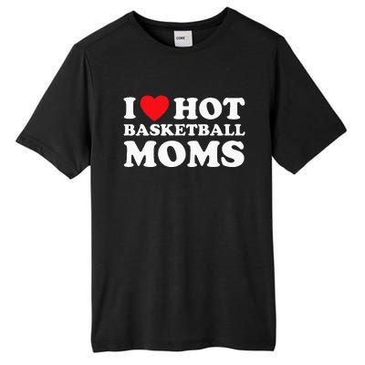 I Heart Hot Moms Basketball Mom Tall Fusion ChromaSoft Performance T-Shirt