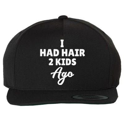 I Had Hair 2 Ago Funny Fathers Day Dad Husband Gift Wool Snapback Cap