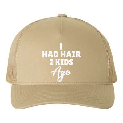 I Had Hair 2 Ago Funny Fathers Day Dad Husband Gift Yupoong Adult 5-Panel Trucker Hat