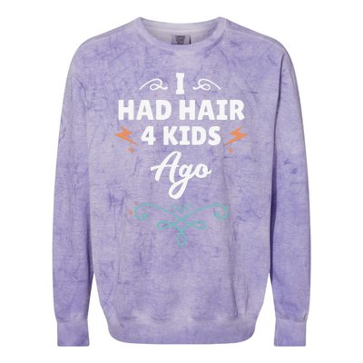 I Had Hair 4 Ago Funny Fathers Day Dad Husband Colorblast Crewneck Sweatshirt