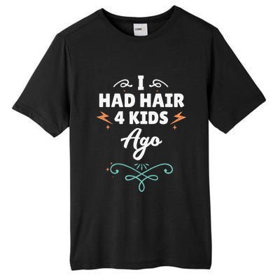 I Had Hair 4 Ago Funny Fathers Day Dad Husband Tall Fusion ChromaSoft Performance T-Shirt