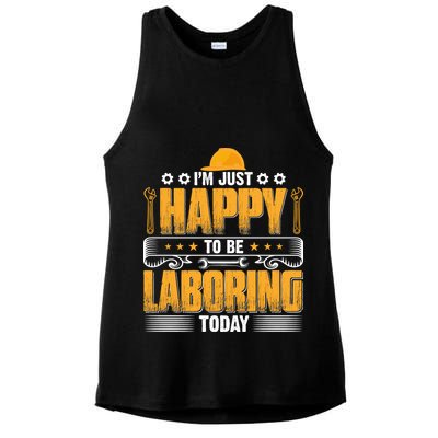 I'm Hust Happy To Be Laboring Labor Day Gift Ladies PosiCharge Tri-Blend Wicking Tank