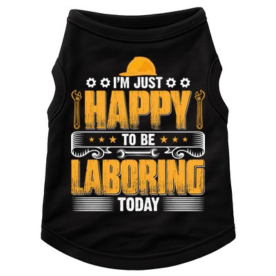 I'm Hust Happy To Be Laboring Labor Day Gift Doggie Tank
