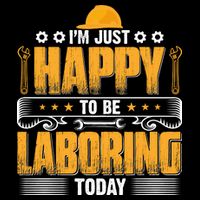 I'm Hust Happy To Be Laboring Labor Day Gift 16 in Basic Backpack