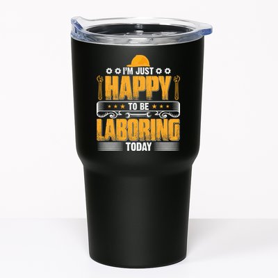 I'm Hust Happy To Be Laboring Labor Day Gift Tumbler