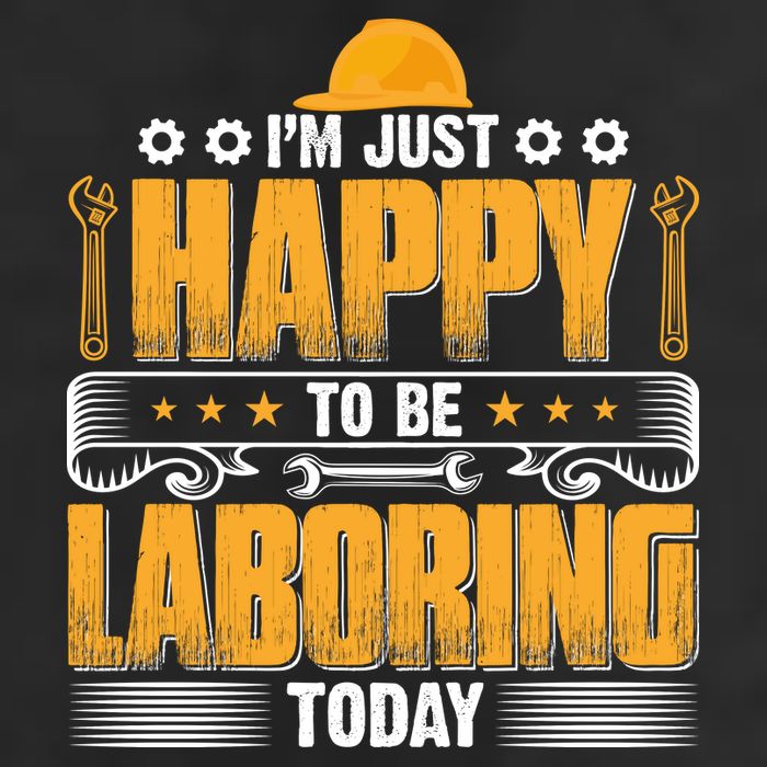 I'm Hust Happy To Be Laboring Labor Day Gift 25L Jumbo Tote