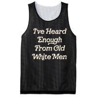 I Have Heard Enough From Old Mediocrevoting Feminist Mesh Reversible Basketball Jersey Tank