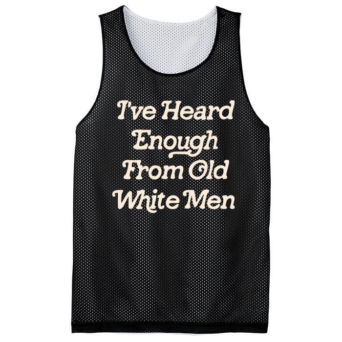 I Have Heard Enough From Old Mediocrevoting Feminist Mesh Reversible Basketball Jersey Tank