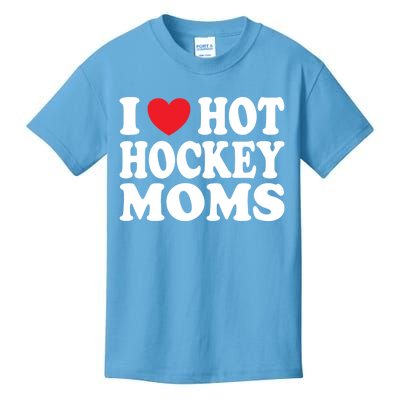 I Heart Hot Hockey Moms Funny I Love Moms Great Gift Kids T-Shirt