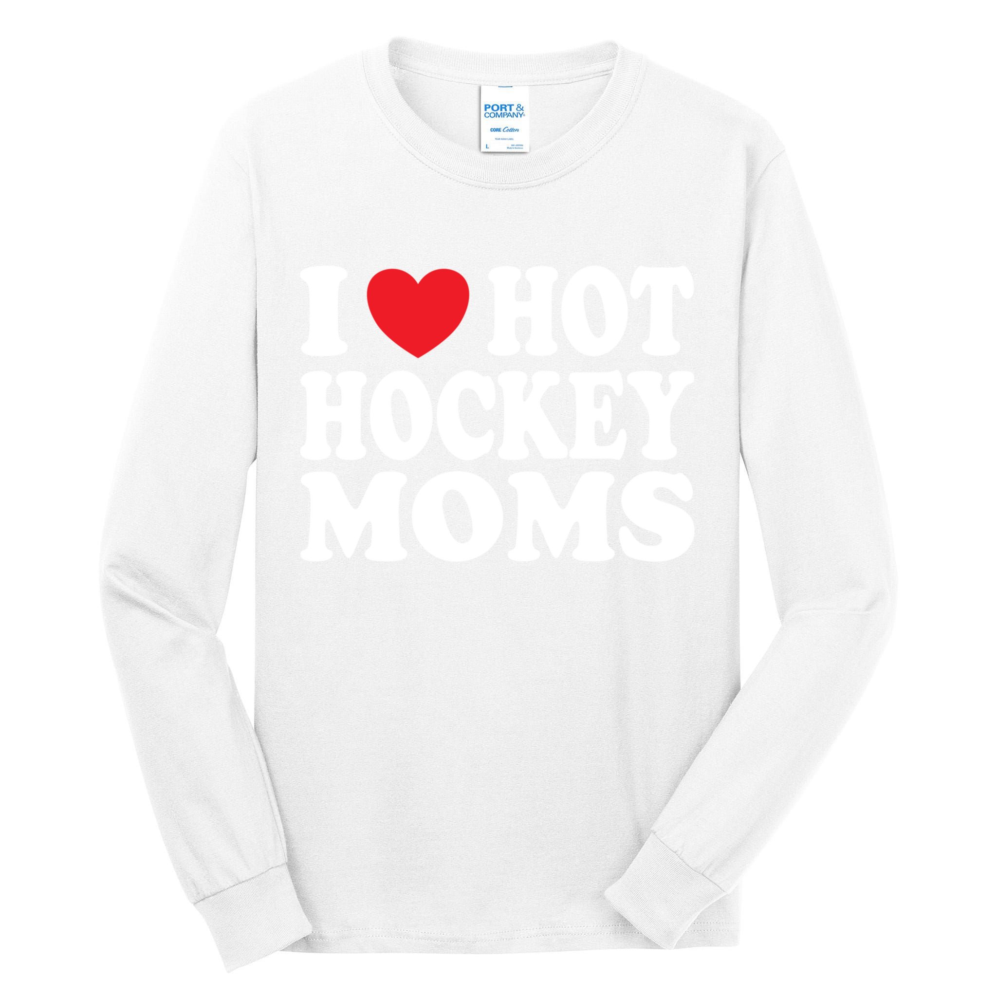 I Heart Hot Hockey Moms Funny I Love Moms Great Gift Tall Long Sleeve T-Shirt