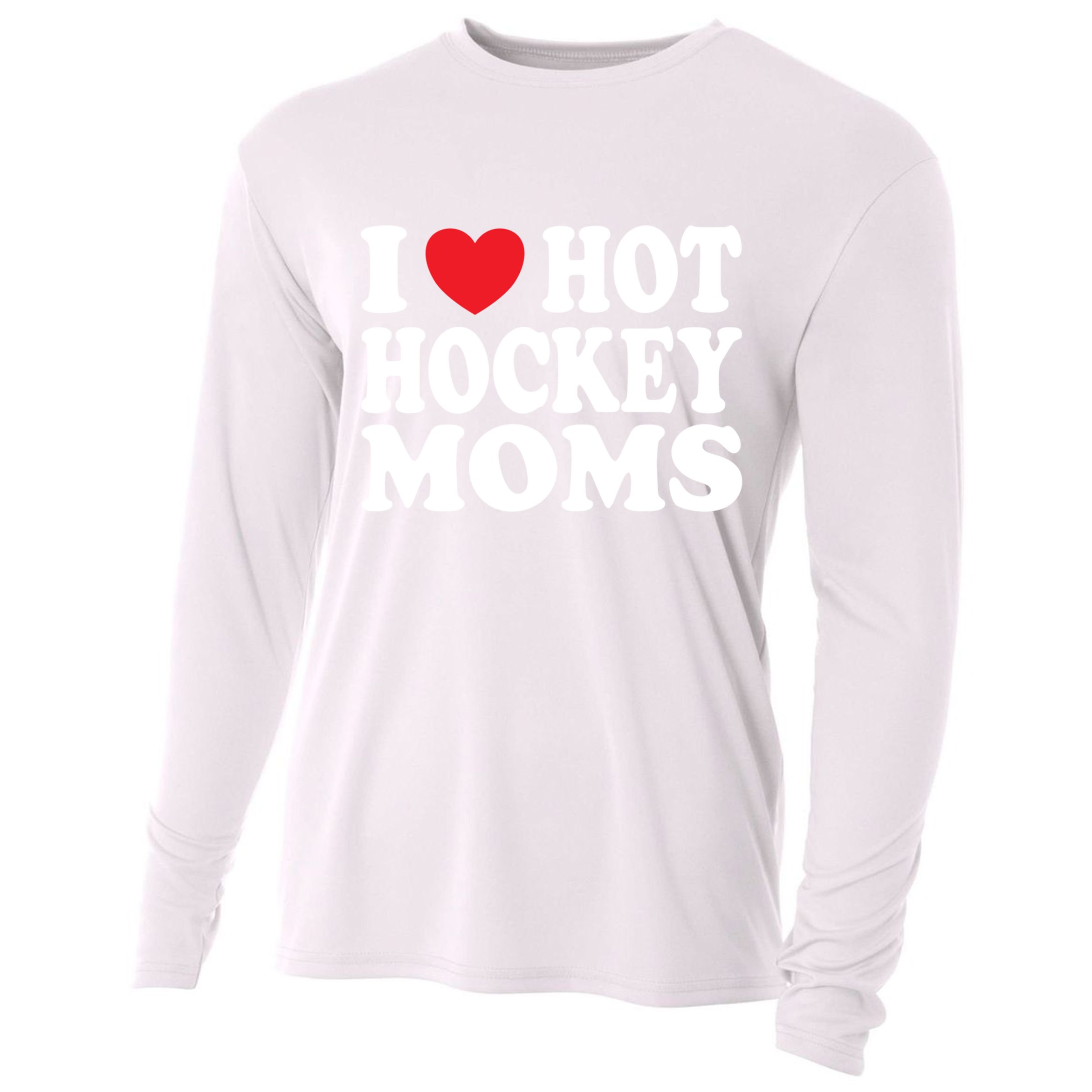 I Heart Hot Hockey Moms Funny I Love Moms Great Gift Cooling Performance Long Sleeve Crew