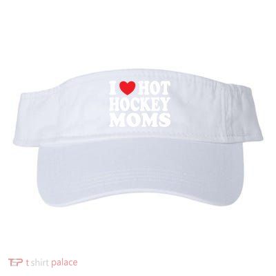 I Heart Hot Hockey Moms Funny I Love Moms Great Gift Visor