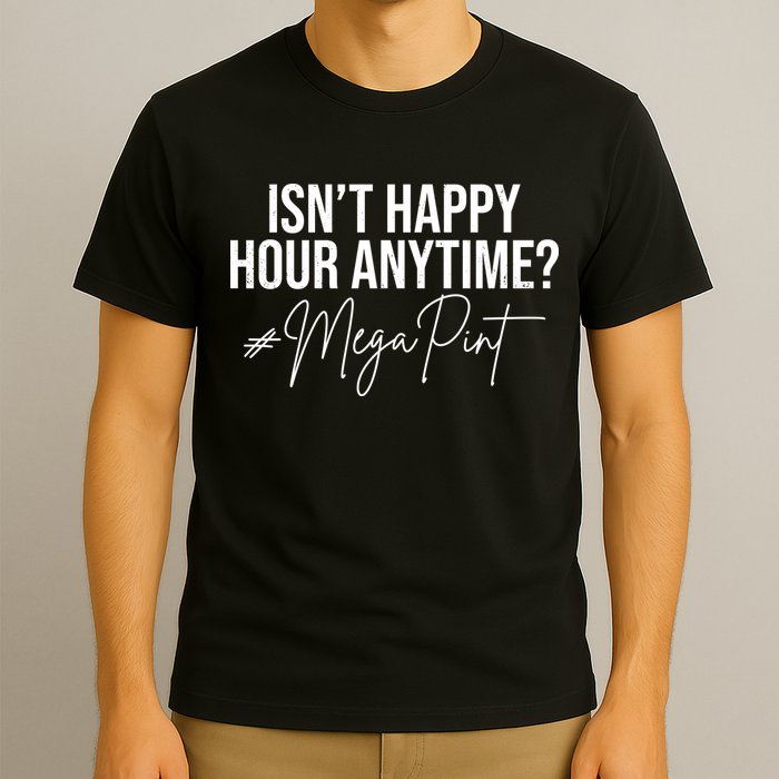 Isn't Happy Hour Anytime Mega Pint Funny Johnny Depp T-Shirt