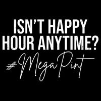 Isn't Happy Hour Anytime Mega Pint Funny Johnny Depp T-Shirt