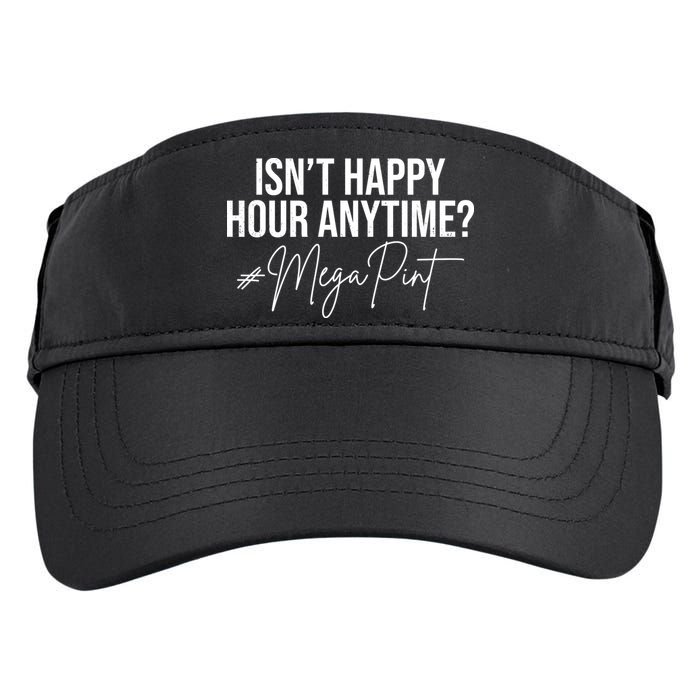 Isn't Happy Hour Anytime Mega Pint Funny Johnny Depp Adult Drive Performance Visor