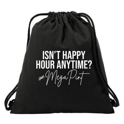 Isn't Happy Hour Anytime Mega Pint Funny Johnny Depp Drawstring Bag