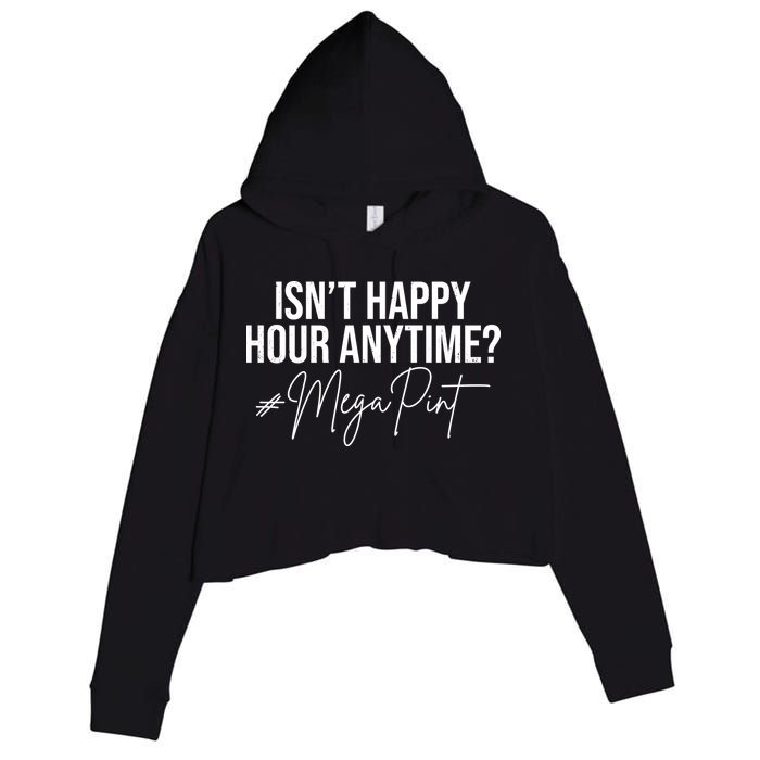 Isn't Happy Hour Anytime Mega Pint Funny Johnny Depp Crop Fleece Hoodie